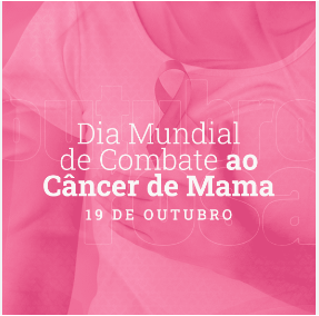 Outubro Rosa - combate ao Câncer de Mama