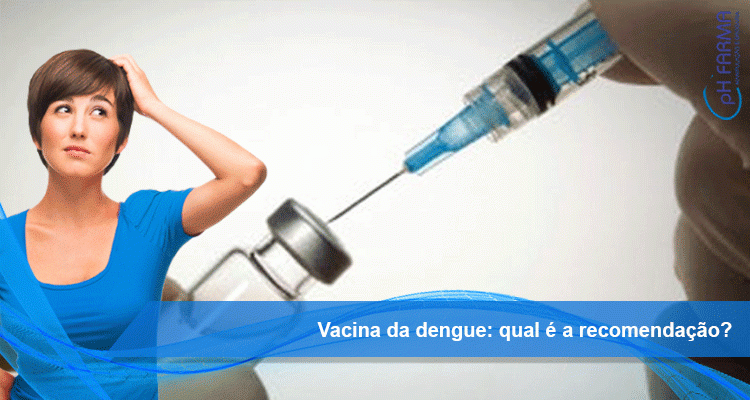 Vacina da dengue: qual é a recomendação?